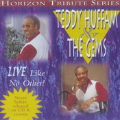 Teddy Huffam and the Gems, Live Like No Other