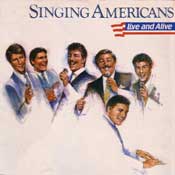 Singing Americans, Live and Alive